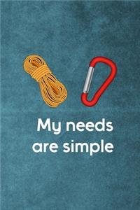 My Needs Are Simple