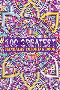 100 Greatest Mandalas Coloring Book