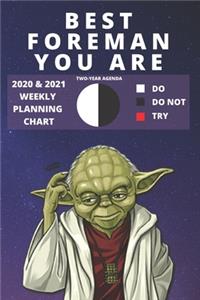 2020 & 2021 Two-Year Weekly Planner For The Best Foreman Job - Funny Yoda Quote Appointment Book Gift - Two Year Agenda Notebook