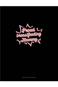 Proud Breastfeeding Mommy