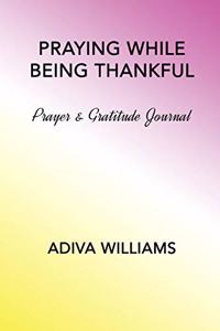 Praying While Being Thankful