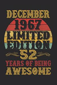 December 1967 Limited Edition 52 Years Of Being Awesome