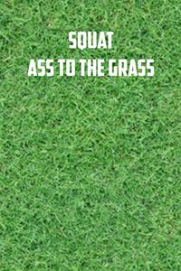 Squat Ass to Grass