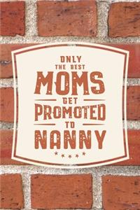 Only The Best Moms Get Promoted To Nanny