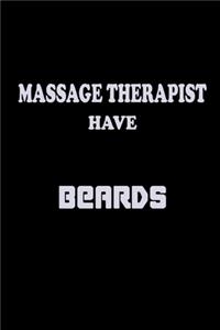 The Best Massage Therapists have Beards