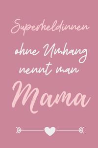 Superheldeninnen Ohne Umhang Nennt Man Mama