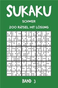 Sukaku Schwer 200 Rätsel mit Lösung Band 3