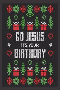 go Jesus it's your birthday