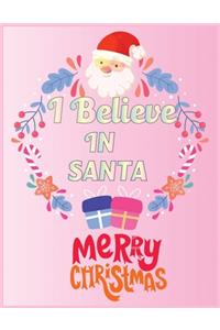 I believe in santa