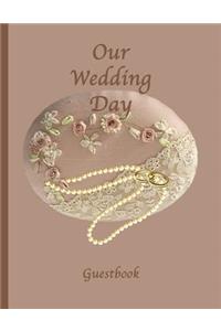Our Wedding Day