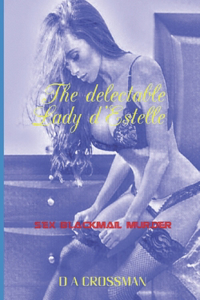 The delectable Lady d'Estelle