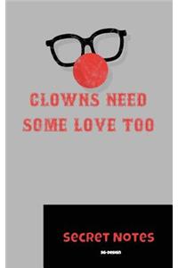 Clowns Need Some Love Too - Secret Notes
