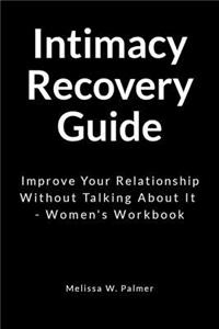 Intimacy Recovery Guide