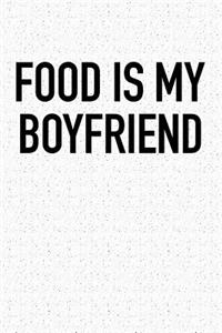 Food Is My Boyfriend