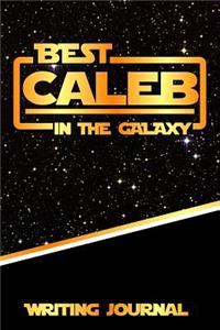 Best Caleb in the Galaxy Writing Journal