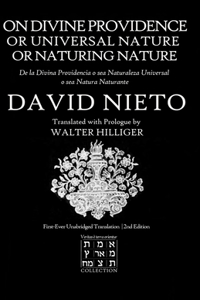 On Divine Providence or Universal Nature or Naturing Nature: De La Divina Providencia o sea Naturaleza Universal o sea Natura Naturante