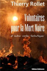 Volontaires pour la Mort Noire et autres contes fantastiques