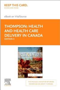 Health and Health Care Delivery in Canada Elsevier eBook on Vitalsource (Retail Access Card)