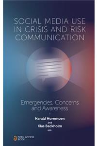 Social Media Use in Crisis and Risk Communication