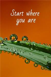 Start Where You Are