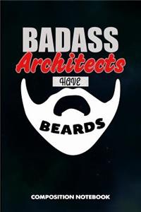 Badass Architects Have Beards