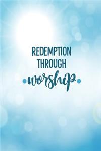 Redemption Through Worship