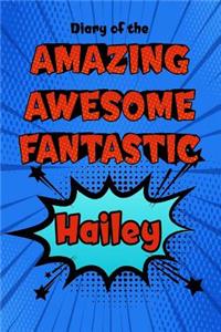 Diary of the Amazing Awesome Fantastic Hailey