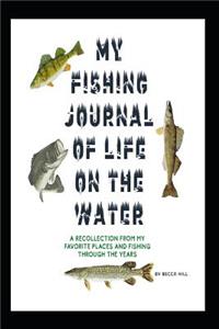 My Fishing Journal of Life on the Water