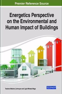 Energetics Perspective on the Environmental and Human Impact of Buildings