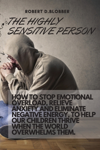 The Highly Sensitive Person