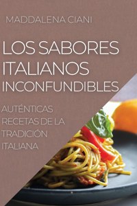 Los Sabores Italianos Inconfundibles