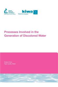 Processes Involved in the Generation of Discolored Water