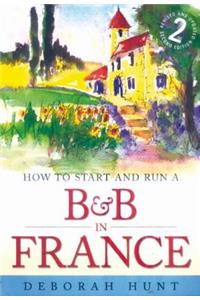 How to Start and Run A B&B in France