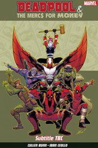 Deadpool & The Mercs for Money Vol. 1