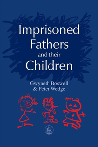 Imprisoned Fathers and Their Children