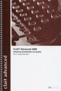 CLAIT Advanced 2006 Unit 2 Analysing Spreadsheets and Graphs Using Excel 2010