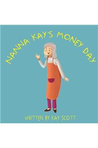 Nanna Kay's Money Day