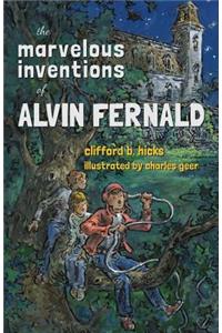 Marvelous Inventions of Alvin Fernald