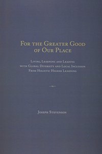 For the Greater Good of Our Place