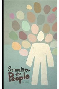Stimulate the People