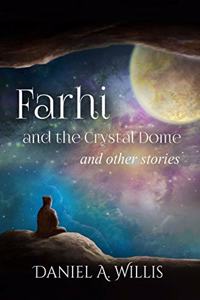 Farhi and the Crystal Dome
