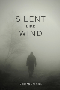 Silent like wind