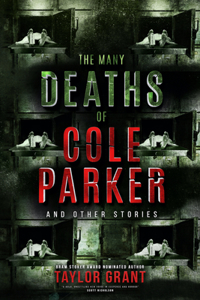 Many Deaths of Cole Parker