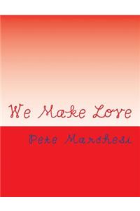 We Make Love