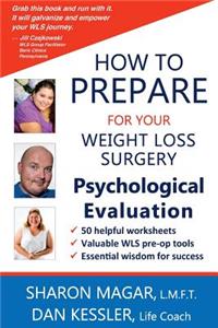 How to Prepare for your Weight Loss Surgery Psychological Evaluation