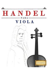 Handel para Viola: 10 Piezas Fáciles para Viola Libro para Principiantes
