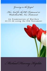 The Need for the Old Testament to Understand the New Testament