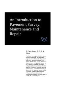 Introduction to Pavement Survey, Maintenance and Repair