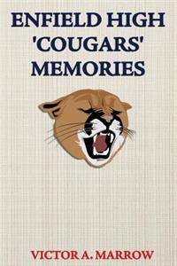 Enfield High 'Cougars' Memories