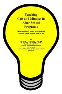 Teaching Grit and Mindset in Afterschool Programs